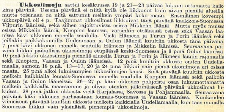 Vuodenaikaisennuste elo-lokakuulle 13 Euroopan keskipitkien ennusteiden keskuksen (ECMWF) 1.