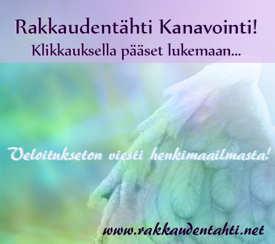 Kristalliakatemian kurssiposti! Anu Markoff, Rakkaudentähti Ry Viikon kurssitehtävä Sinulle Tämän viikon posti annetaa minulle ikäänkuin ylimääräisenä tähän kurssille.
