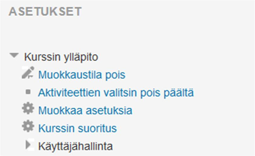 3. Asetukset Kurssin suoritus Kun olet tehnyt kaikki aktiviteetit valmiiksi ja asettanut niille pääsyvaatimukset ja suoritusvaatimukset, mene Asetukset -lohkon Kurssin suoritus -kohtaan.