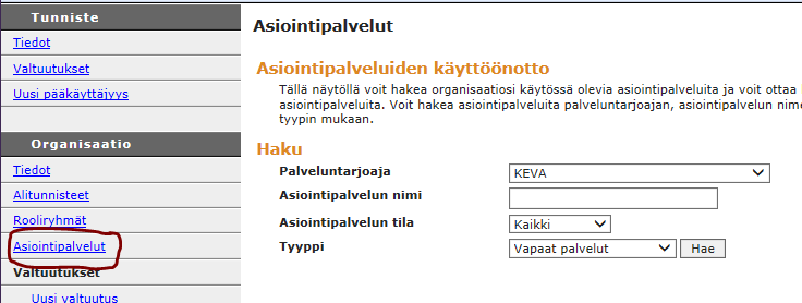 11 (21) 7 Aktivoi Kevan työnantajan verkkopalvelu käyttöön Et voi luoda valtuutuksia työnantajan verkkopalveluun Katso-palvelussa ennen kuin olet aktivoinut Kevan asiointipalvelut käyttöön.