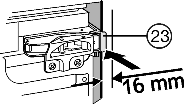 ) 16 mm paksuissa kalusteseinissä = 568 mm leveä asennustila: u Kiinnitä välikepala Fig. 12 (23) ylempiin ja välikepala Fig. 8 (24) alempiin saranoihin. u Ylemmät Fig.