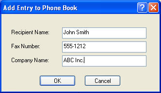 Näyttöön tulee Add Entry to Phone Book (Lisää kohde puhelinluetteloon) -valintaikkuna. Kirjoita vastaanottajan nimi, faksinumero ja yritysnimi ja valitse OK. 3.