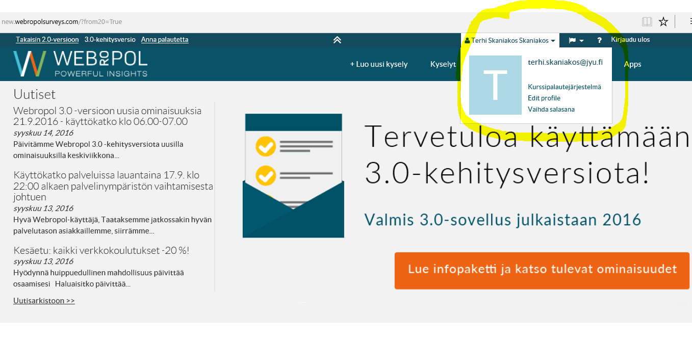 fi -> HAKA-kirjautuminen yliopiston tunnuksilla Webropolissa on kaksi toimintaympäristöä: yleinen Kyselyohjelmisto