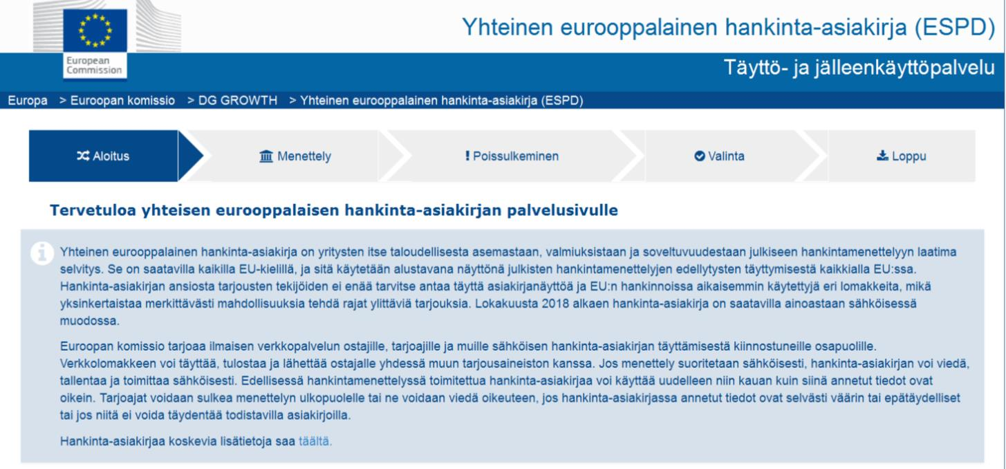 ESPD-KÄYTTÄMINEN 4. Euroopan komissio on rakentanut ESPD-palvelun verkkoon.