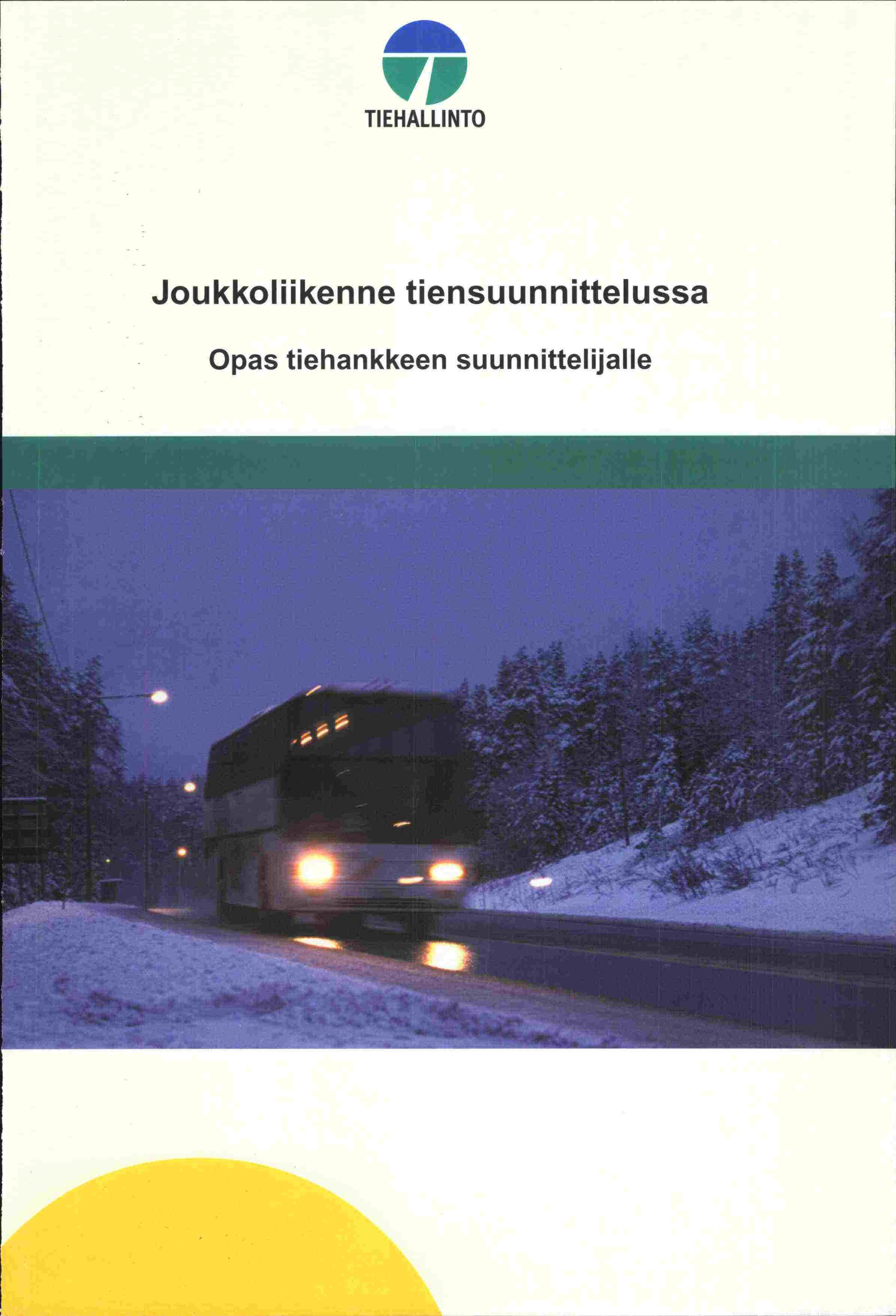 VI TIE HALLI NTO Joukkoliikenne