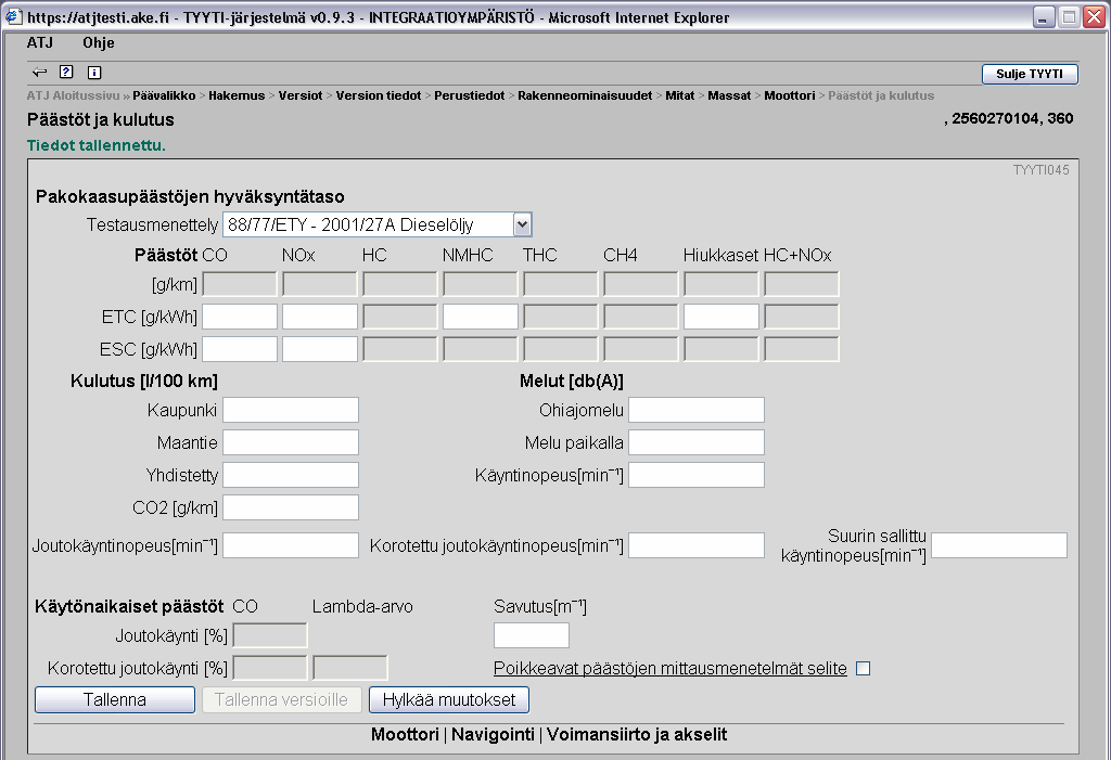 Muu, mikä Siirry seuraavalle ikkunalle painamalla Päästöt ja kulutus (2). Kuva 15 Ikkuna TYYTI044 13. Syötä tiedot ja paina Tallenna (1).