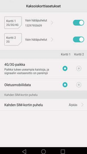 Ensimmäinen käyttökerta ja alkutoimet Ota SIM-kortti käyttöön tai pois käytöstä Valitse 4G/3G-SIM-kortti Valitse datapalvelujen SIM-oletuskortti