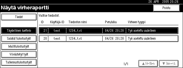 Virheraportin tarkistaminen Virheraportin tarkistaminen Jos tiedostoja ei voitu tallentaa tulostusvirheen takia, määritä virheiden syy tarkistamalla virheraportti ohjauspaneelissa.