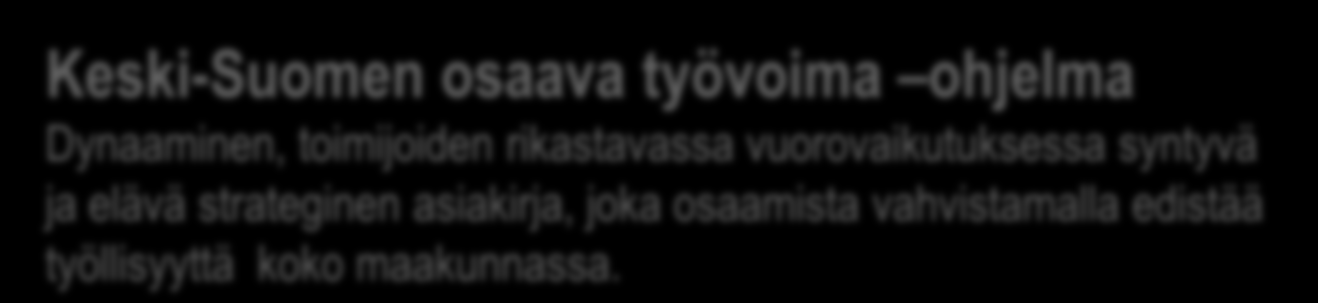 ENNAKOINTI laadulliset ja määrälliset ennakoinnit Ohjelmakauden 2007-2013 hankkeiden rahoitus ja hankeohjaus Julkisen sektorin ja