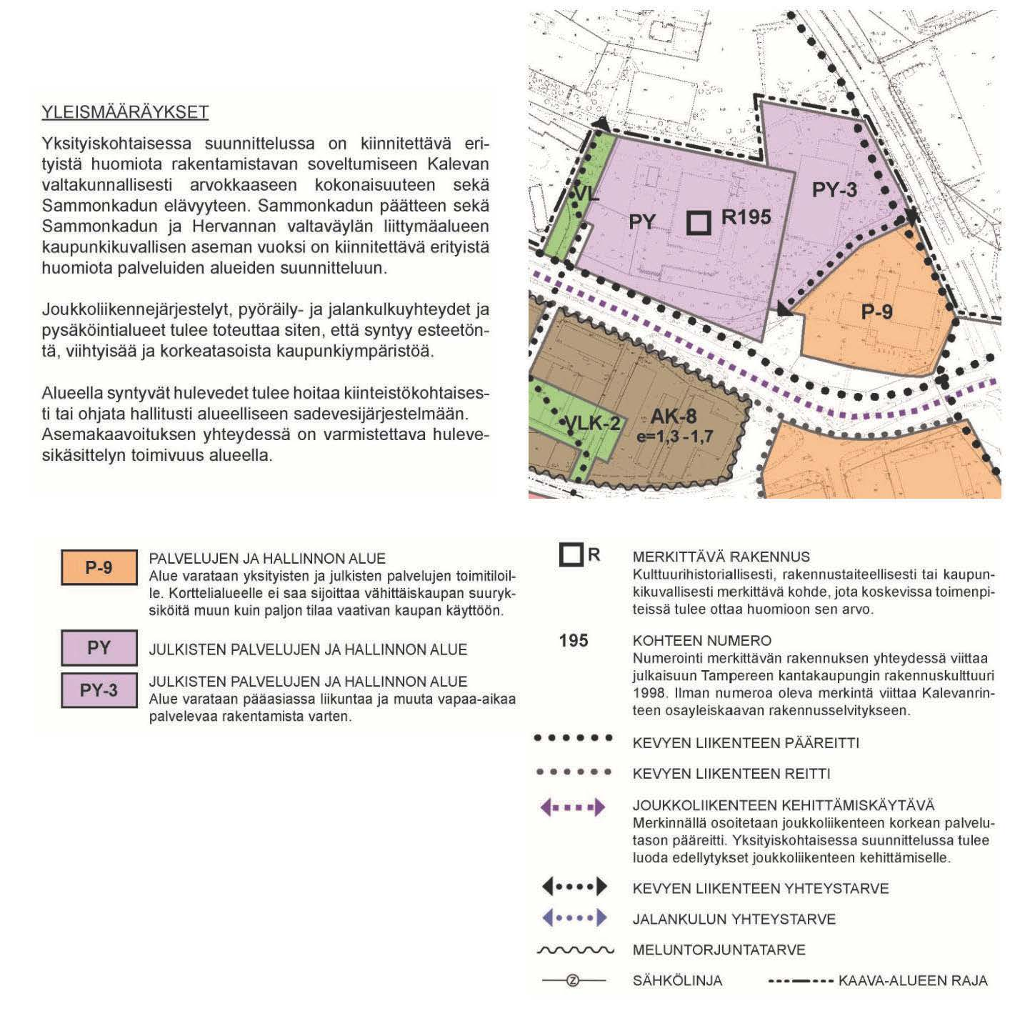 Alueella syntyvät hulevedet tulee hoitaa kiinteistökohtaisesti tai ohjata hallitusti alueelliseen sadevesijärjestelmään.