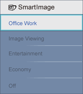 1. Käynnistä SmartImage kuvaruutunäytössä painamalla. 2. Painelemalla -painiketta voit vaihtaa tilojen Toimistotyö, Kuvankatselu, Viihde, Säästö ja Pois päältä välillä. 3.
