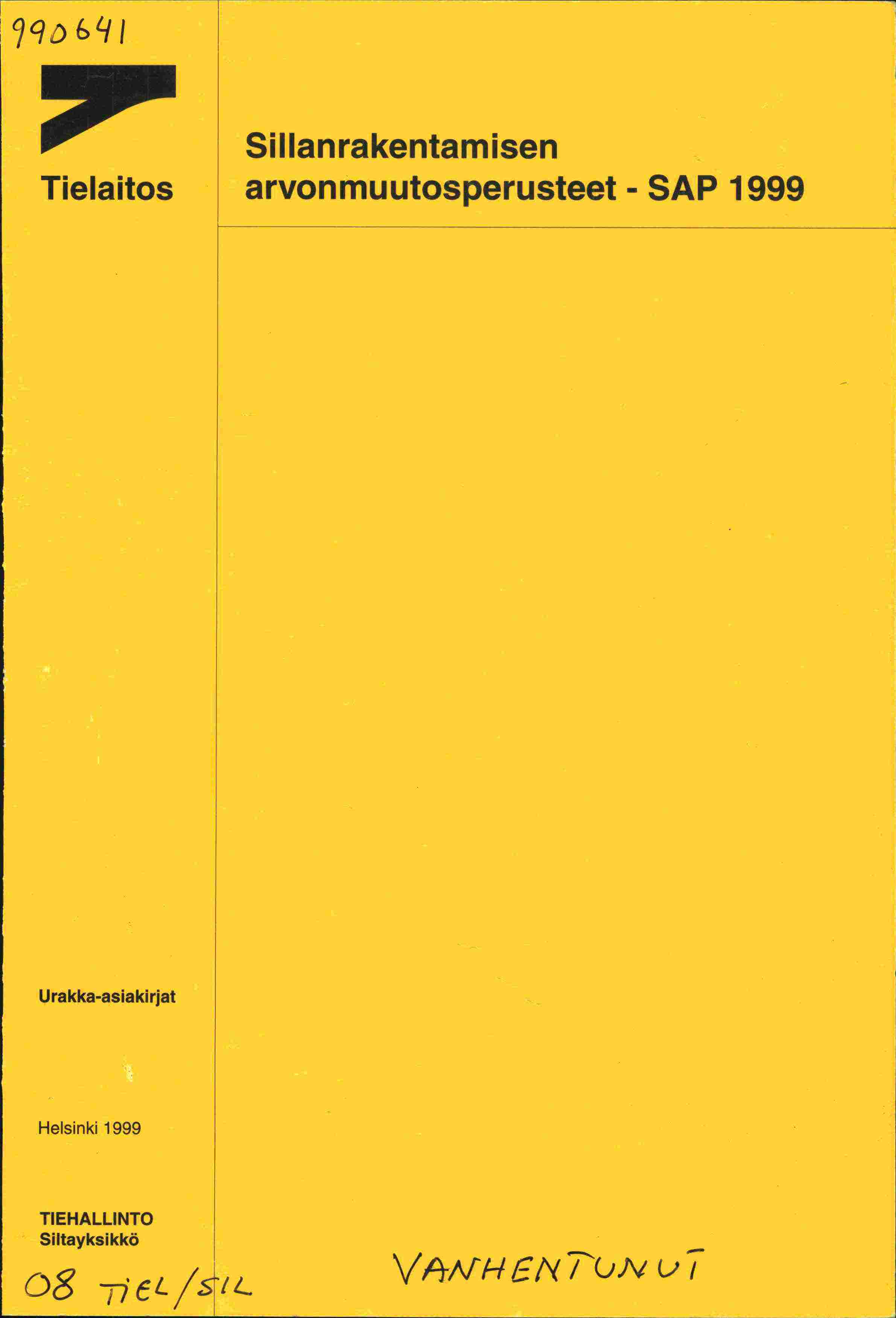 Sillanrakentamisen Tielaitos arvonmuutosperusteet - SAP 1999