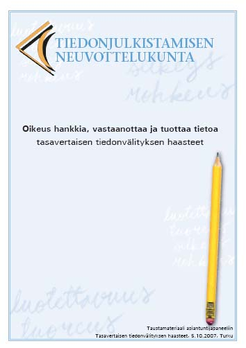 Lausunnot, esitykset Neuvottelukunta antaa ministeriölle lausuntoja toimialaansa liittyvistä kysymyksistä ja tekee esityksiä ja aloitteita eri tavoista edistää tiedon levittämistä.