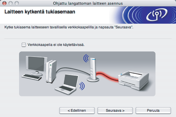 Kun näyttöön tulee seuraava ikkuna, kytke kaapeli tukiasemaan ja sitten kirjoittimeen. Osoita Seuraava.