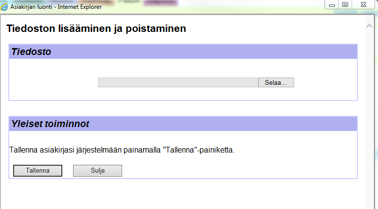 Lisää tiedosto avautuvaan ikkunaan valitsemalla "Selaa". Klikkaa lopuksi "Tallenna".