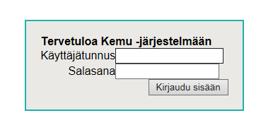 KIRJAUTUMINEN KEMUUN Kirjaudu Kemuun https://kemuextra.tukes.fi/ syöttämällä käyttäjätunnus ja salasana.