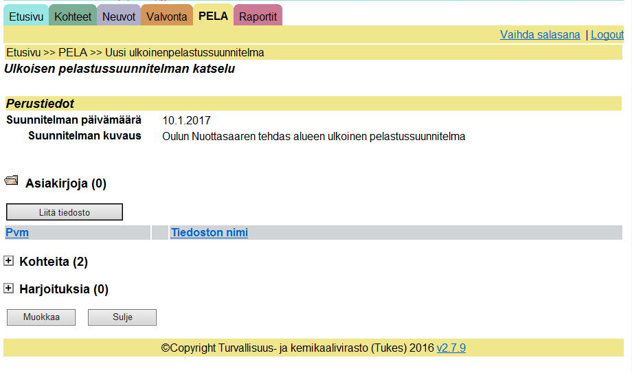 liitteet, jotka koskevat kyseistä kohdetta. Kts.