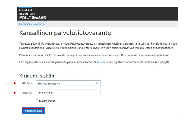 Palvelutietojen tuottaminen käyttöliittymällä Käyttöliittymään kirjautuminen Mene verkko-osoitteeseen palvelutietovaranto.suomi.