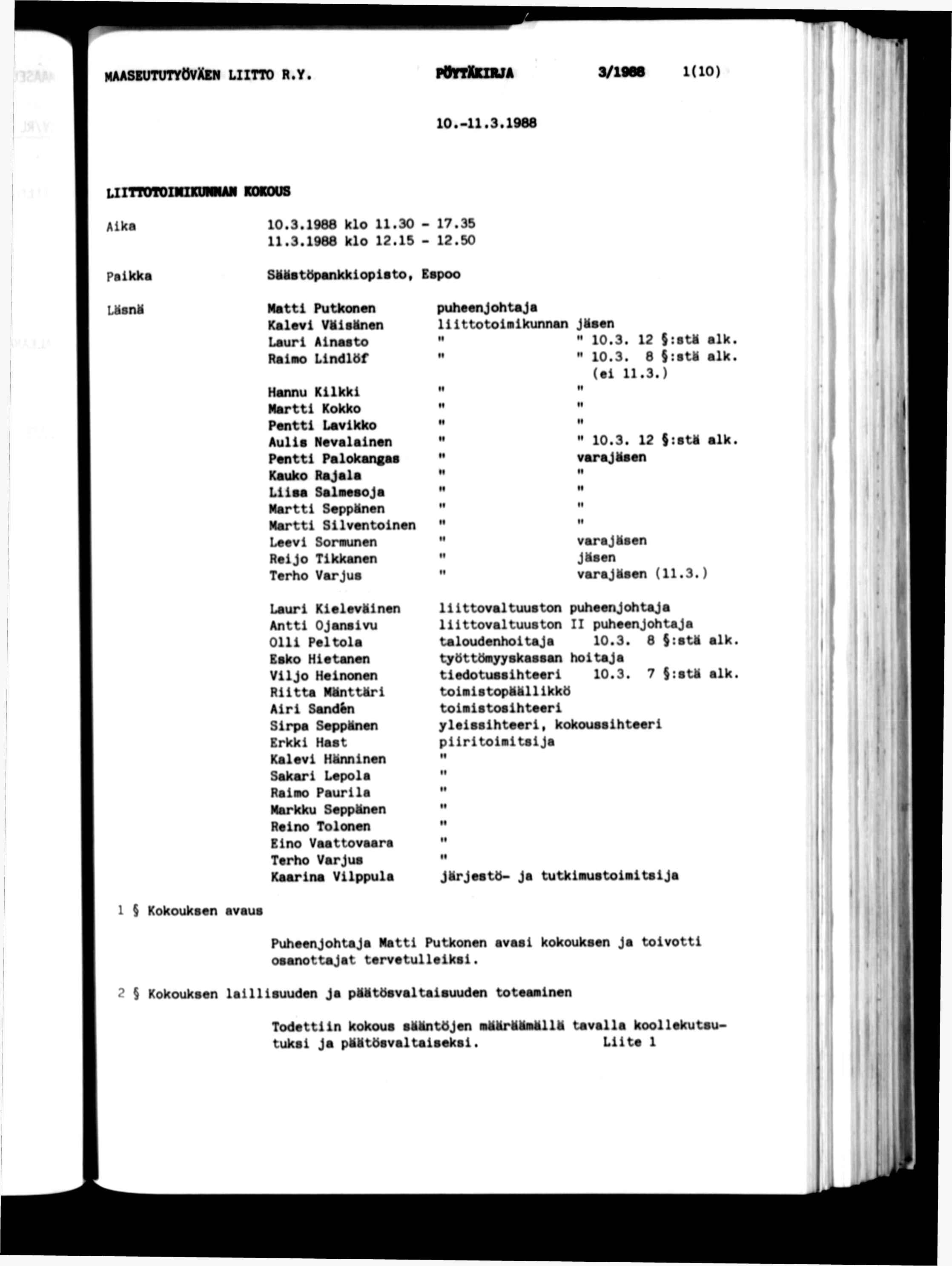 maasututyövxn ltto r.y. potxkrja V9ee 1(10) 10.-11.3.1988 LmOlOMKUmM RD0U8 Alka Pakka 10.3,1988 klo 11.30-17.35 11.3.1988 klo 12.15-12.