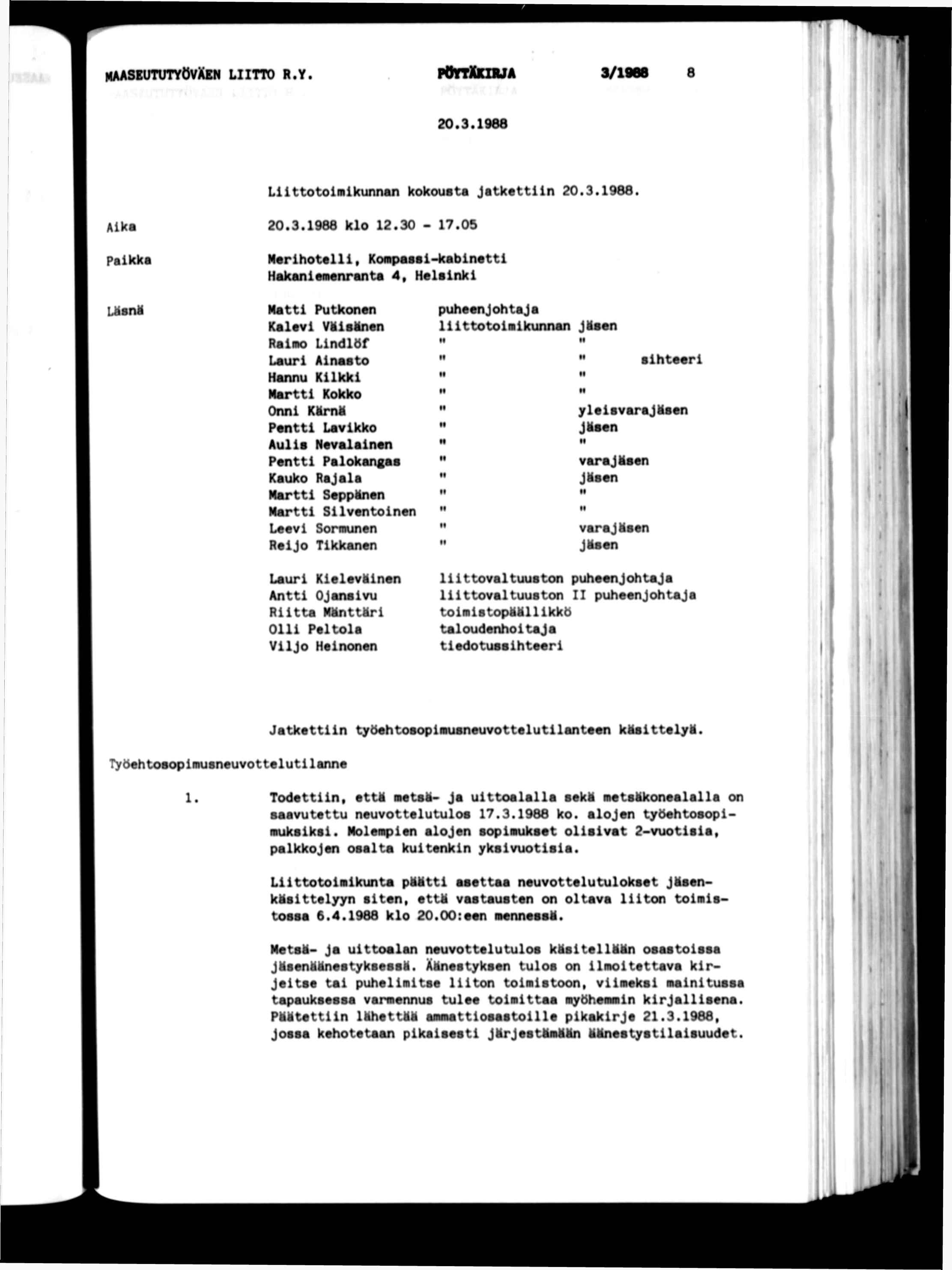 maasbututyovxbn ltto r.y. porrxma 3/1968 8 20.3.1988 t 1 f «f Lttotomlkunnan kokousta Jatkettn 20.3.1988. Ak Pakka 20.3.1988 klo 12.30-17.