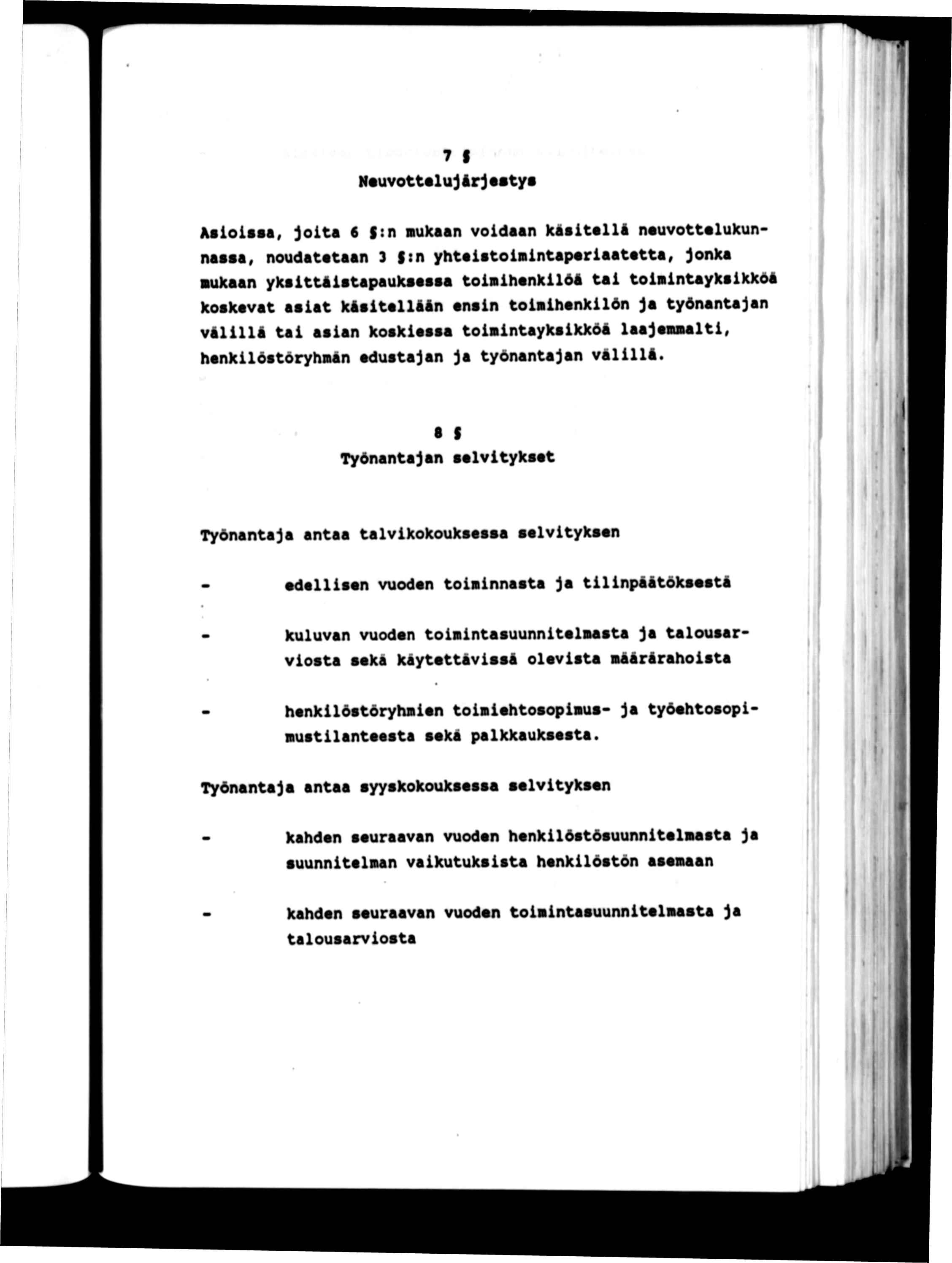 7 S N«uvott«lujArjMtys \ Asossa, jota 6 S:n sukaan vodaan kästslla nsuvottslukunnassa, noudatetaan 3 fxn yhtsstonntapsraatstta, jonka Dukaan yksltukstapaukssssa tonhenklöa ta tonntaykskköa kosksvat