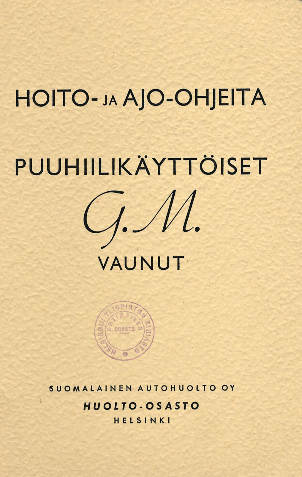 HOITO-ja AJO-OHJEITA PUUHIILIKAYTTOISET G.