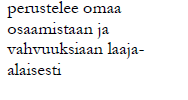 Työllistymisen tukeminen Vahvuuksien tunnistamista