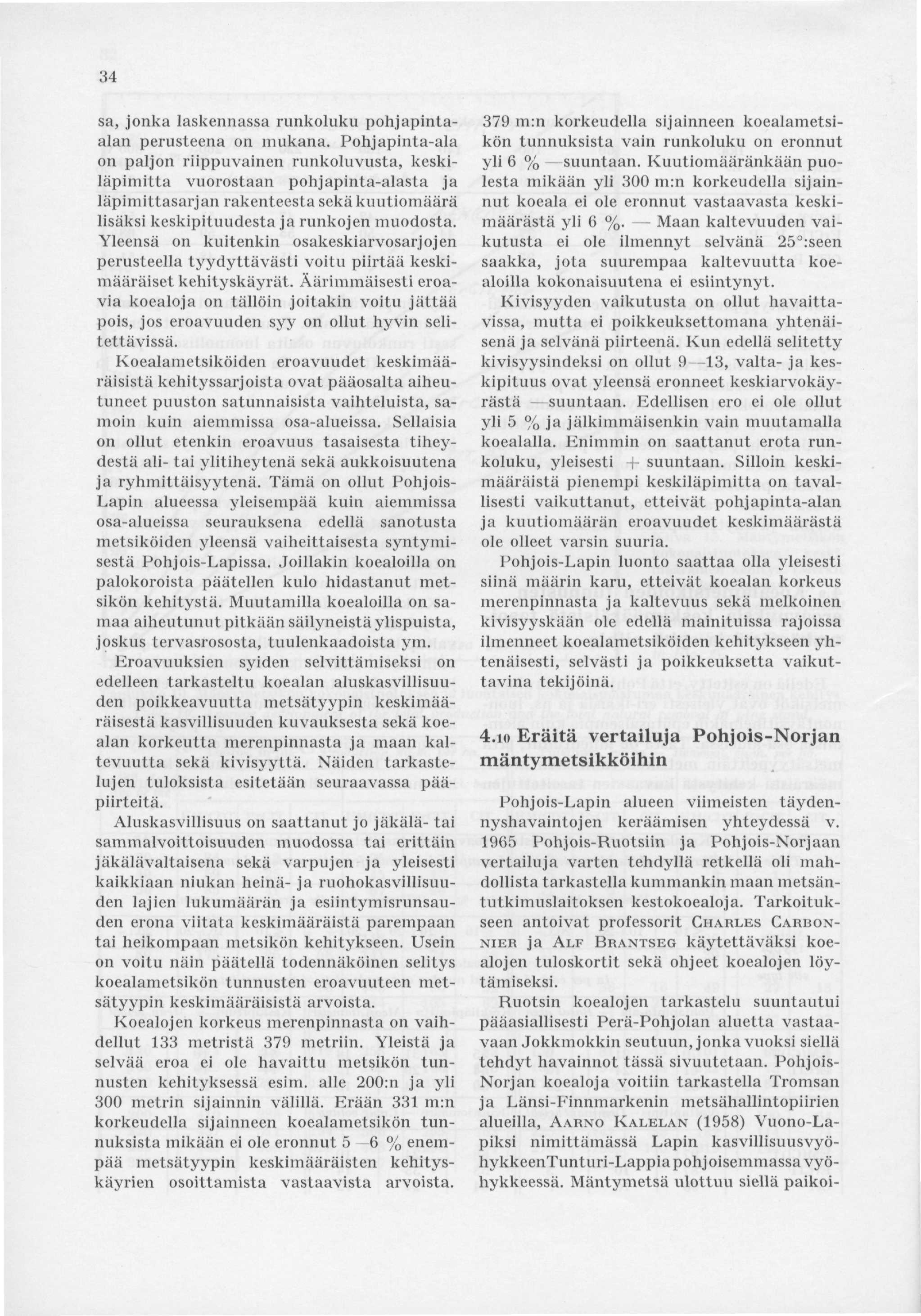 34 sa, jonka laskennassa runkoluku pohjapintaalan perusteena on mukana.