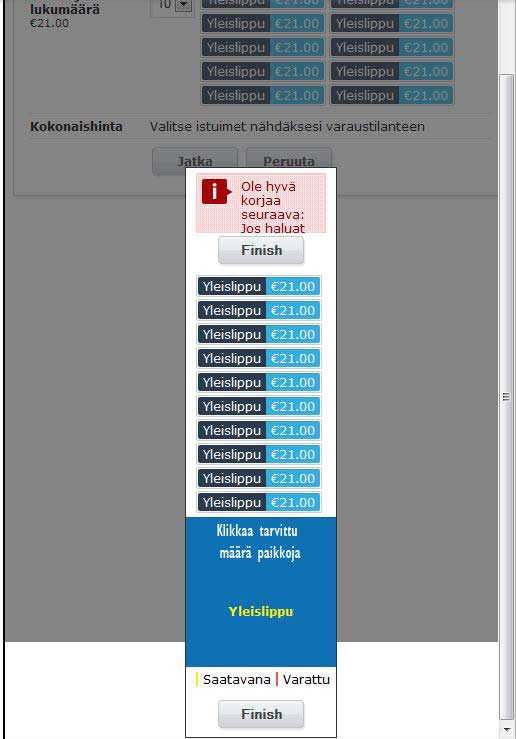 Klikkaa tarkalleen keltaista tekstiä yleislippu niin monta kertaa kuin valittu lippumäärä oli.