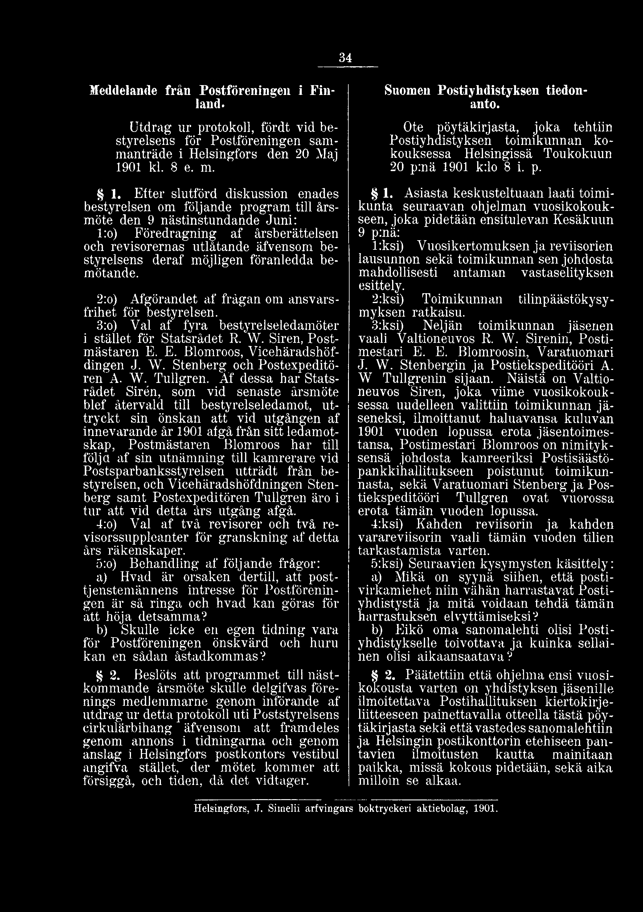 E. Blomroos, Vicehäradshöfdingen J. W. Stenberg och Postexpeditören A. W. Tullgren.