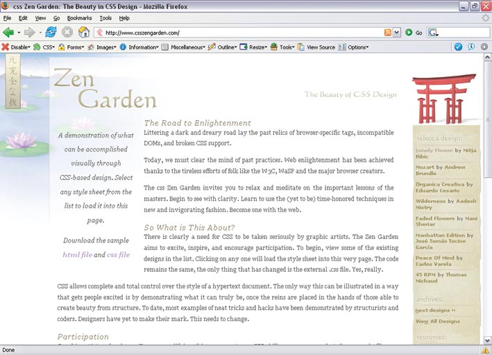 14 Kuva 2. css Zen Garden (http://www.csszengarden.com) toimii esimerkkinä web-kehittäjille CSS:n tarjoamista mahdollisuuksista. Suurimmat ongelmat ovat vielä kuitenkin web-standardien hyväksymisessä.