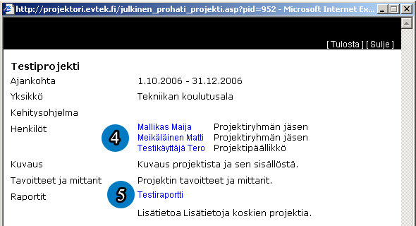 3) Projektin nimeä klikkaamalla avautuu yksityiskohtaisempia tietoja kyseisestä projektista.