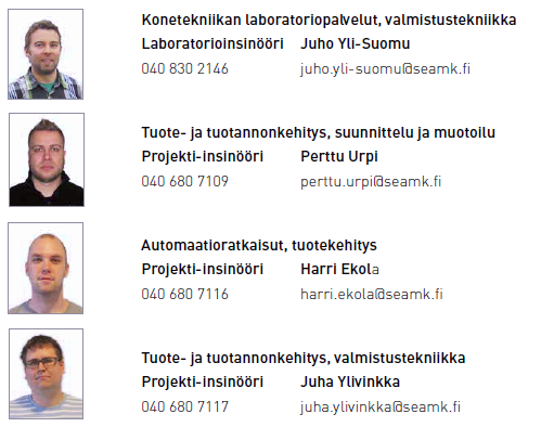 fi Tuote- ja tuotannonkehitys, suunnittelu ja muotoilu Projekti-insinööri Perttu Urpi 040 680 7109 perttu.urpi@seamk.