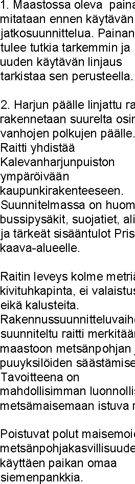 RAKENTAMISTAPAOHJE, YLEISET ALUEET ERITYISALUEET Kierrätys, hyötyjätealueet Korttelin eteläisen pysäköintialueen itäreunassa sijaitseva kierrätyspiste katetaan.