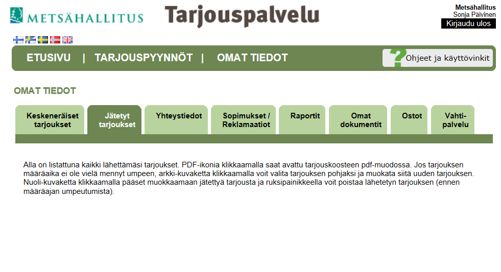 Mistä tiedän että tarjoukseni on mennyt perille?