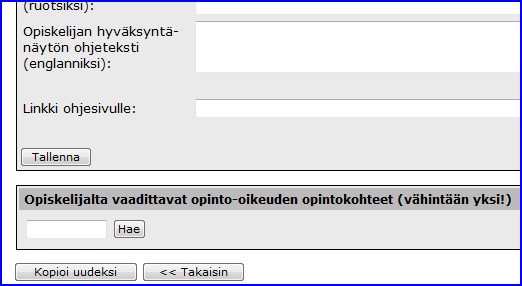 Kun olet tallentanut Tutkintovaatimusten yleiset tiedot, saat näkyviin kentät /kehykset