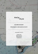 4.3 Arkeologinen vedenalaisinventointi, 2015 Isosaaren alueen vedenalaisia muinaisjäännöksiä ei tunneta riittävällä tarkkuudella, joten nykyisen satama-alueen ja Peninniemen pohjoispuolella