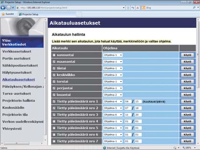 3. Verkonhallinta 3.1 Projektorin web-ohjaus (jatkuu) 3.1.7 Aikatauluasetukset Näyttää ja konfiguroi aikatauluasetukset. HUOM!