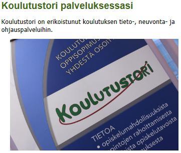 Tieto-, neuvonta- ja ohjauspalvelut Tietoa, neuvontaa ja ohjausta sekä yrityksille että opiskelijoille Koulutusvaihtoehdot, koulutukseen hakeutuminen, opintojen rahoitusvaihtoehdot