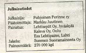 29 PVL:n taustalla operoidaan myös vuonna 2010 aloittanutta verkkokauppaa, joka toimii osoitteessa kadulle.com (y-2592888-4).