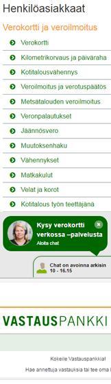 Vero.fi auttaa eteenpäin Löydät tietoa veroasioista eri elämäntilanteissa mm.