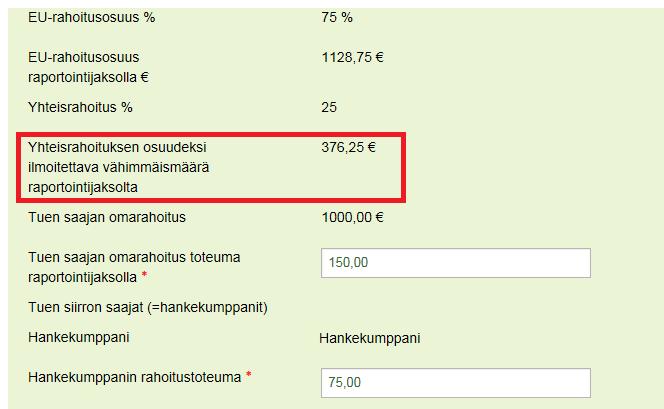 Rahoitus Järjestelmä laskee automaattisesti EU-rahoitusosuuden ja