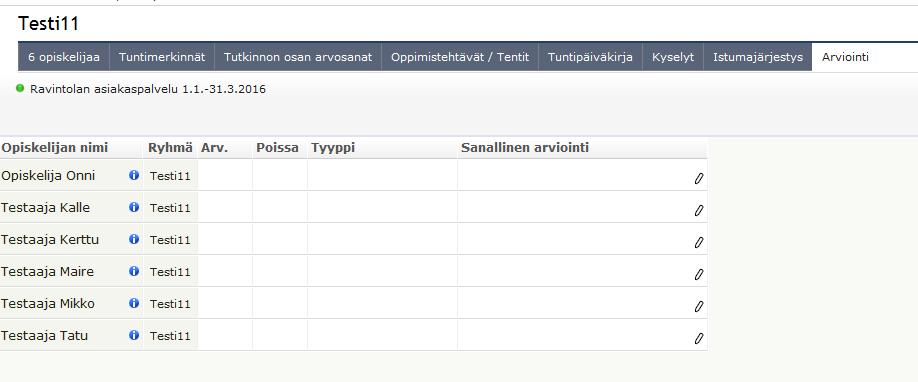 25 Mukautetun arvioinnin kirjaaminen (arvioinnin kirjaa teeman/osa-alueen opettaja): 1) Valitse kohdasta Tyyppi jonkin alla olevista mukautetuista kohdista. Näin valitset oikean kohdan: 1 tutk.