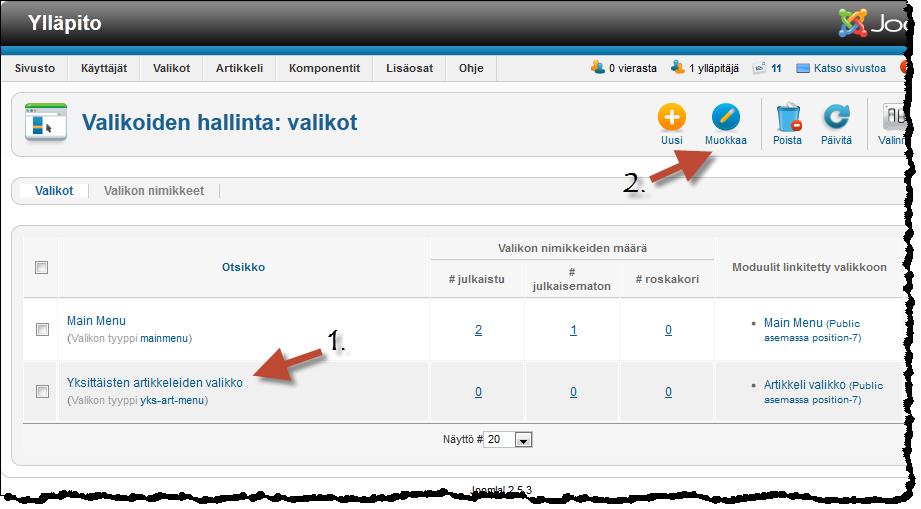 Valitsemalla suoraan uuden valikkosi pääset sen muokkaukseen.