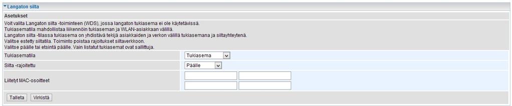 Langaton silta Langaton silta (WDS) voidaan määritellä tässä valikossa. Lisäohjeita www.telewell.fi laitteen omalta alueelta ja lisätietoja englanninkielisestä ohjekirjasta.