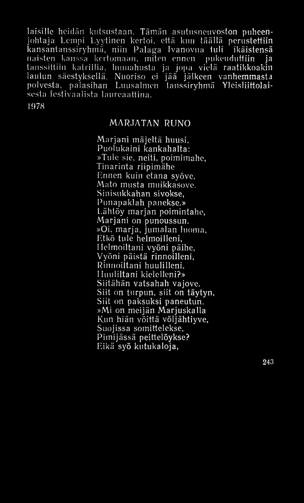 laisille heidän kutsustaan.