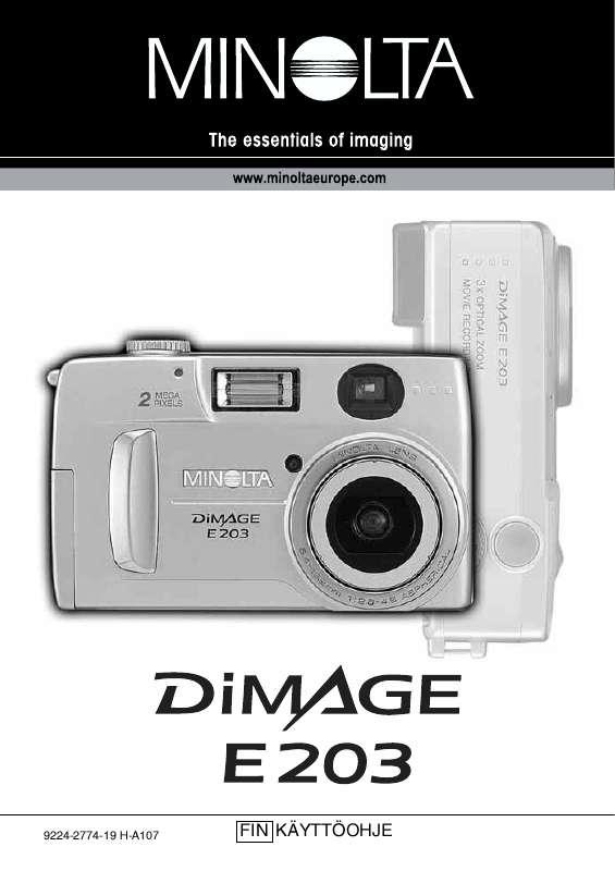 Yksityiskohtaiset käyttöohjeet ovat käyttäjänoppaassa Käyttöohje KONICA MINOLTA DIMAGE E203 Käyttöohjeet KONICA MINOLTA DIMAGE E203 Käyttäjän opas