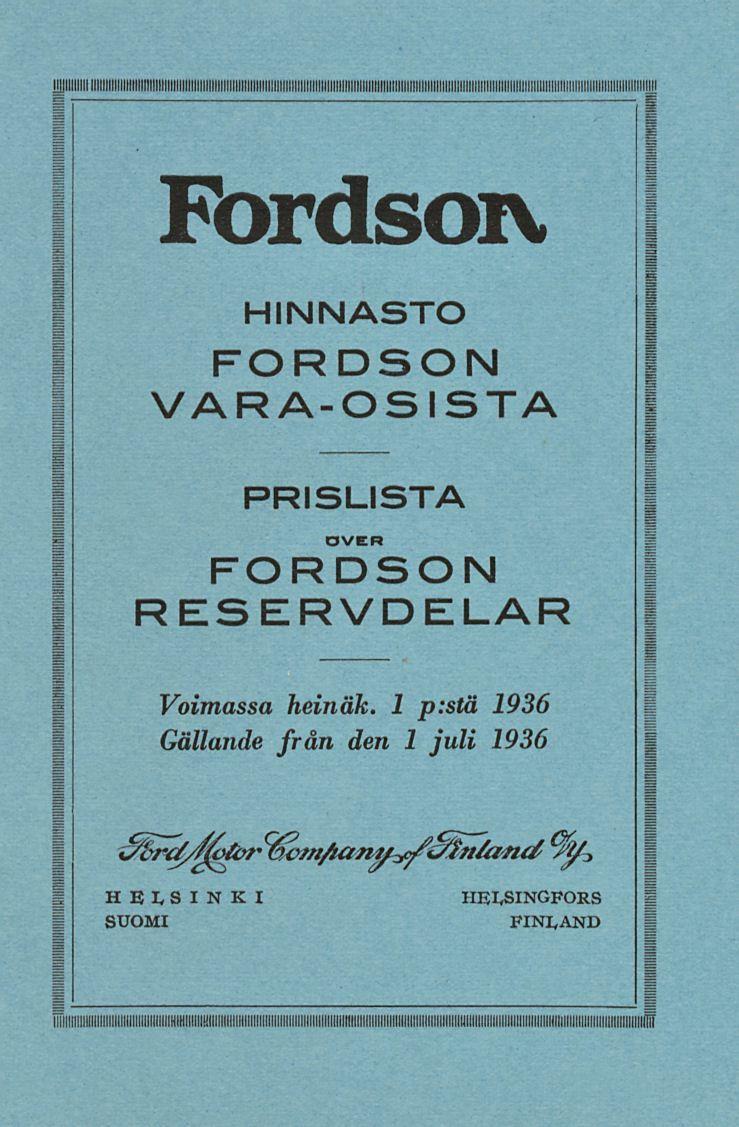 Fordsoiv HINNASTO FORDSON VARAOSISTA PRISLISTA OVER FORDSON RESERVDELAR i Voimassa