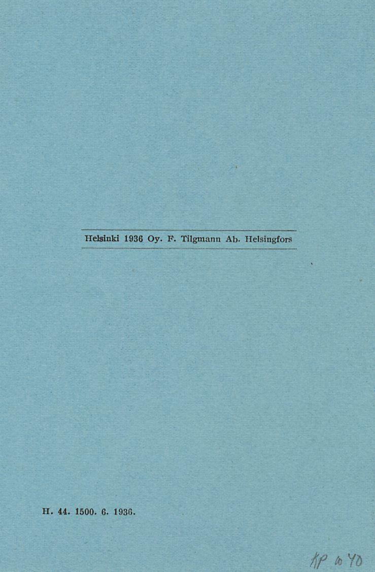 Helsinki 1936 Oy. F. Tilgmann Ab.