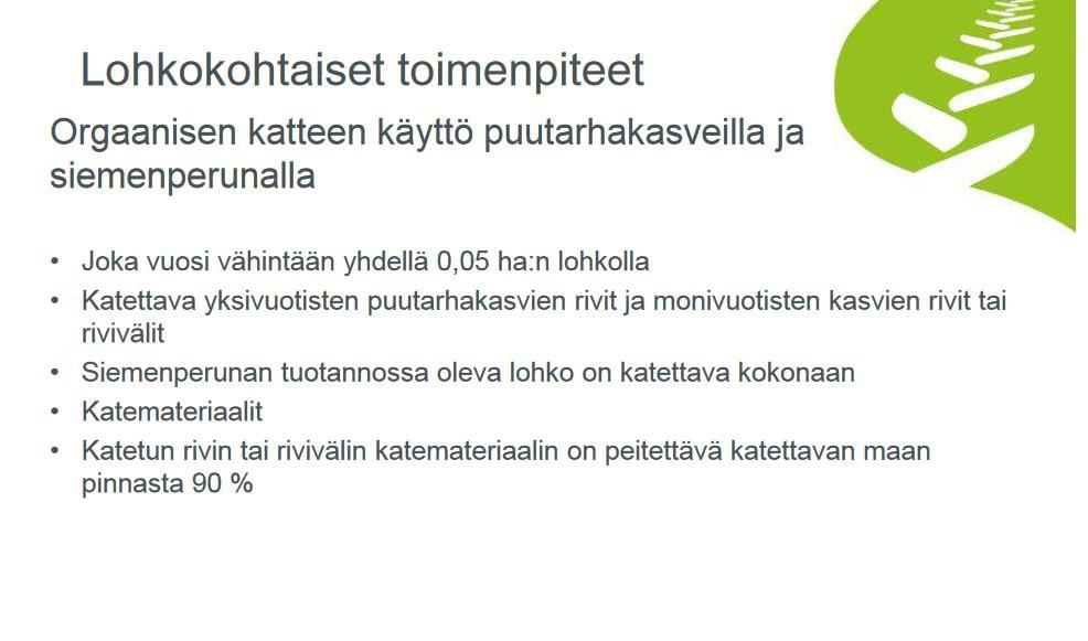 Esim. olki, hake, ruohosilppu,